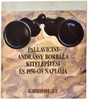 Pallavicini-Andrássy Borbála kitelepítési és 1956-os naplója. Bp, 1990, Gondolat. Karcos, foltos papírkötésben.