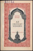 Erdős Renée: Az indiai vendég.  Bp., 1929, Révai. Aláírt példány. Egészvászon-kötés, kopottas állapotban.