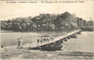 1914 Az átkelés a hadihídon Téténynél. Weigand István kiadása / Der Übergang über die Kriegsbrücke bei Tétény / WWI Austro-Hungarian K.u.K. military, crossing of the pontoon bridge near Tétény