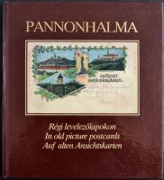Pannonhalma régi levelezőlapokon / Pannonhalma on old picture postcards. Állami Nyomda Rt. 136 pg.