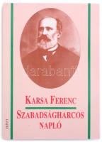 Karsa Ferenc: Szabadságharcos napló. H.n., 1993, Zrínyi Kiadó. Kiadói papír kötésben.