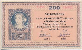 Celldömölk 2006. VI. Ki-Mit-Gyűjt találkozó 200 Kemenes alkalmi pénz T:I