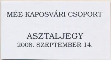 Kaposvár 2008. "MÉE Kaposvári Csoport asztaljegy" T:I