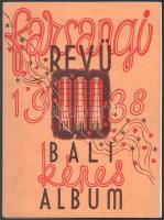 1938 Farsangi revü. 3. köt. Képes báli album. Bp., Élet, 11 sztl. lev. Egy hiányzó lappal, kijáró lapokkal. Illusztrált papírkötésben.