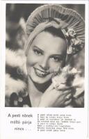 1943 A pesti nőnek méltó párja nincs... Szeleczky Zita dala a Sziámi Macska c. Mester filmben. 1944-ben emigrált