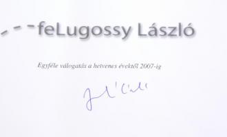 feLugossy László. Nincs modor. Bp./Miskolc, 2008, Missionart Galéria. Gazdag képanyaggal illusztrált...