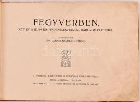 Dr. Vasadi Balogh György (szerk.): Fegyverben. Két év a III/69-es hindenburg-bakák háborus életéből....