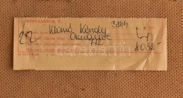 Klimó Károly (1936-): Csendélet. Olaj, farost, jelzett. Hátoldalán Képcsarnok Vállalat címkéjével. Ü...