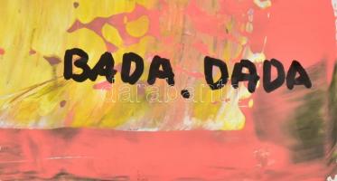 Bada Dada jelzéssel: Gesztusok. Olaj, papír. 59x49 cm