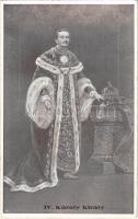 IV. Károly király / Kaiser Karl I / Charles I of Austria s: Benesch (EK)