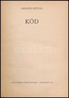 Fekete István: Köd. Bp.,1967, Móra. Kiadói kartonált papírkötés, kiadói szakadt papír védőborítóban