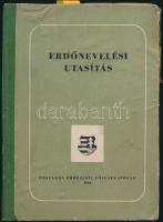 Erdőnevelési utasítás. Szerk.: Bakkay László. Bp., 1956, Országos Erdészeti Főigazgatóság. 7 mellékl...