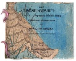 Yonejiro Suzuki: The Soshi-Bushi. Japanese Soshis song. Angol nyelven. Tokió, é.n., Jujiya & Co. Rizspapír lapokkal, színes illusztrációkkal.