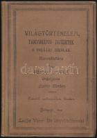 Szulik József: Világtörténelem. Tanítóképző intézetek s polgári iskolák. Bp., 1899, Lauffer Vilmos-féle Könyvkiadóhivatal. Hetedik, változatlan kiadás. Kiadói egészvászon-kötés, kopott állapotban.