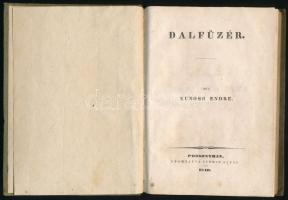 Kunoss Endre: Dalfüzér. Pozsony, 1840, Schmid Antal, X+2+174 p. Egyetlen kiadás. Korabeli egészvászo...