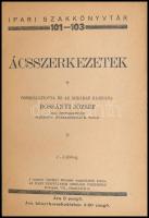 Ácsszerkezetek.Összeáll.: Bossányi József. Ipari szakkönyvtár 101-103. Bp., én., Ipari Tanfolyamok O...