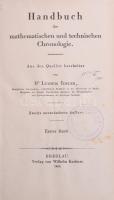 Dr. Ludwig Ideler: Handbuch der mathematischen und technischen Chronologie I. Második kiadás. Német nyelven, bélyegzéssel. Breslau, 1883, Wilhelm Koebner. Félbőr kötésben.