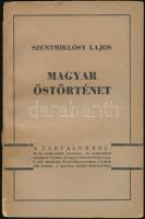 Szentmiklósy Lajos: Magyar őstörténet. Bp., 1942, Márkus-ny., 112 p. Kiadói papírkötés, kissé szakadt borítóval.