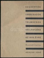 1933 Szakértők, tanácsadók és tolmácsok névjegyzéke az 1933. évre, összeáll.: Herzog Jenő, 57p