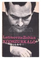 Latinovits Zoltán: Ködszurkáló Bp., 1973. Magvető Kiadó Papírkötésben