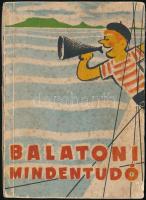 Koós Tamás(szerk.): Balatoni mindentudó. Bp., 1958. Kiadói papírkötés, kissé foltos