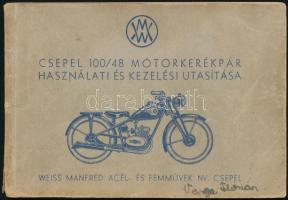 1949 Csepel 100/48 motorkerékpár használati és kezelési utasítása, Weiss Manfréd Acél- és Fémművek. 54 p. Kiadói papírkötésben