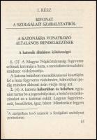 cca 1985 Kézikönyv sorkatonák részére a szolgálati és alaki szabályzatból. A Honvédelmi Minisztérium...