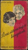 A mi süteményes könyvünk. Váncza könyv. Bp.,1928, Váncza és Társa. Kiadói sérült papírkötés kopottas állapotban.
