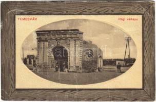 1911 Temesvár, Timisoara; Régi várkapu / old castle gate (EK)