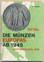 Heinz Dietzel: Die Münzen Europas ab 1945 - Nettokatalog (Európai érme katalógus 1945-ig) - 2. kiadás. Berlin 1970. német nyelvű katalógus használt állapotban