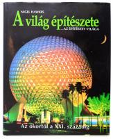 Nigel Hawkes: A világ építészete. Az építészet világa. Az ókortól a XXI. századig. Bp.,1990, Gulliver-Fabula. Kiadói kartonált papírkötés, sérült papír védőborítóval.