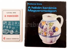 Katona Imre 2 műve: A habán kerámia Magyarországon. Bp., 1976, Képzőművészeti Alap. Kiadói egészvászon-kötés, kiadói szakadt papír védőborítóban, jó állapotban;  A porcelán. Bp, 1984. Gondolat. Kiadói papírkötés.