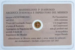 DN "I. Miksa" jelzetlen modern mini Au pénz, lezárt, eredeti műanyag tokban (0.333/10mm) T...