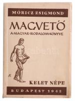 Magvető. A magyar irodalom élő könyve. Összegyűjtötte: Móricz Zsigmond. Bp., 1942, Kelet Népe. Kiadói papírkötésben. A szerző, Móricz Zsigmond (1879-1942) által aláírt.