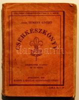 1935 Vitéz Temesy Győző: Cserkészkönyv, Magyar Cserkészszövetség, Budapest