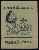 1927 A Nagy Főnök levelei III. Vadászösvényen, Magyar Cserkészszövetség, Budapest