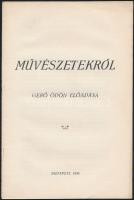 Gerő Ödön: Művészetekről. Bp., 1936. Szerzői. Kiadói papírborítóval, jó állapotban. 11 p.