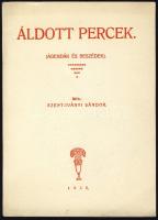 1935 Szent Iványi Sándor: Áldott percek, a szerző saját kezű dedikálásával