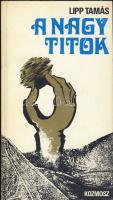 1978 Lipp Tamás: A nagy titok , a szerző saját kezű dedikálásával