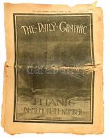 1912 The Daily Graphic. 1912. apr. 20. Titanic In Memoriam Number. Gazdag fekete-fehér képanyaggal illusztrált, angol nyelven, sérült, megviselt állapotban, az utolsó lap leszakadt, 20 p.