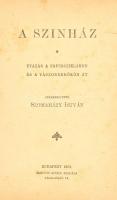 Szomaházy István (szerk.): A színház. Utazás a papírsziklákon és a vászonerdőkön át. Bp., 1901, Martos Adolf. Félbőr kötés, gerincnél szakadt, viseltes állapotban.