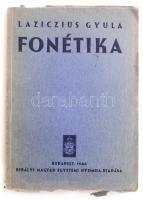 Laczius Gyula: Fonétika. Bp., 1944. Kir. M. Egyetemi Nyomda. Kiadói, kissé szakadozott papírkötésben.