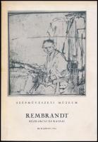 1965 Gerszi Teréz: Rembrandt rézkarcai és rajzai. Kiállítási katalógus. Bp., 1965, Szépművészeti Múzeum. Fekete-fehér fotókkal. Kiadói papírkötés.