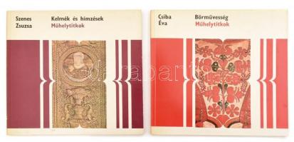 Műhelytitkok 2 kötete: Szenes Zsuzsa: Kelmék és hímzések.;Csiba Éva: Bőrművesség. Bp.,1974-1978,Corvina. Kiadói papírkötések.
