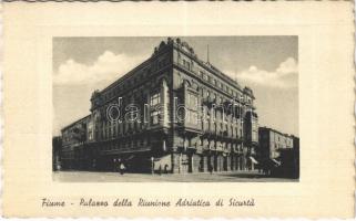 Fiume, Rijeka; Palazzo della Riunione Adriatica di Sicurtá / palace