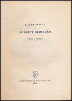 Kibédy Albert: Az ezüst oroszlán. Utazás a trópuson. Budapest, 1957, Szépirodalmi Könyvkiadó. Kiadói kartonált félvászon-kötés, jó állapotban.