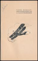 vitéz Boksay Antal: Kényszerleszállás a gleccserekben. Nyolc harctéri felvétellel. Bp., é.n., Biblio...