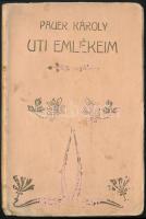 Pauer Károly: Uti emlékeim. Esztergom, 1913, Buzárovits Gusztáv. Kiadói papír kötésben, kopásokkal, szerző által dedikált.