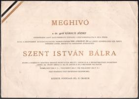 1934 Meghívó Szent István bálra. dr. gróf Károlyi József névre szóló példánya. Védnökök illusztris névsorával, szélén beszakadásokkal.