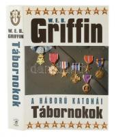 W.E.B. Griffin. Tábornokok. A háború katonái VI. könyv. H.n. 2003, Gold Book Kft. Kiadói Kartonált papírkötés, kiadói papír védőborítóban.